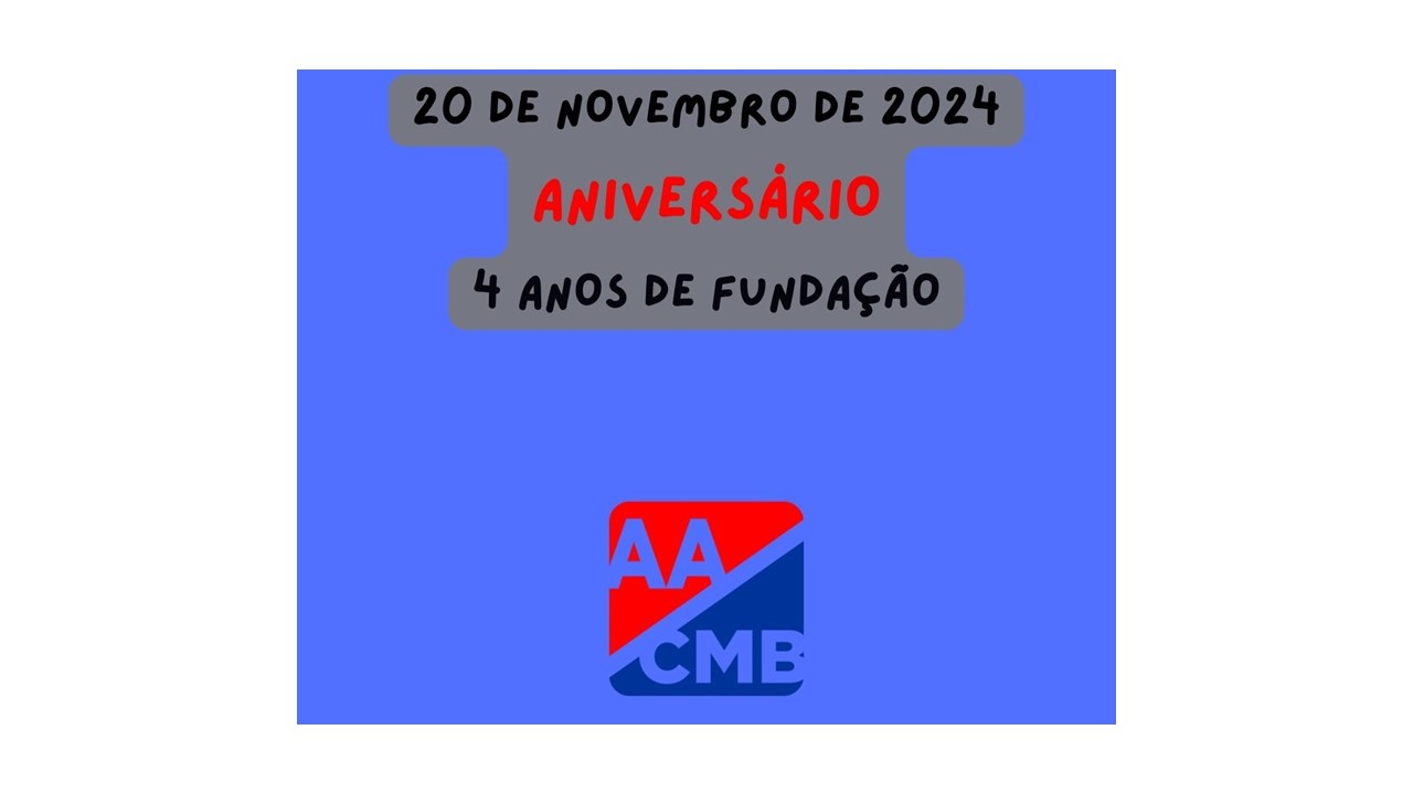 Aniversário 4 anos da AACMB