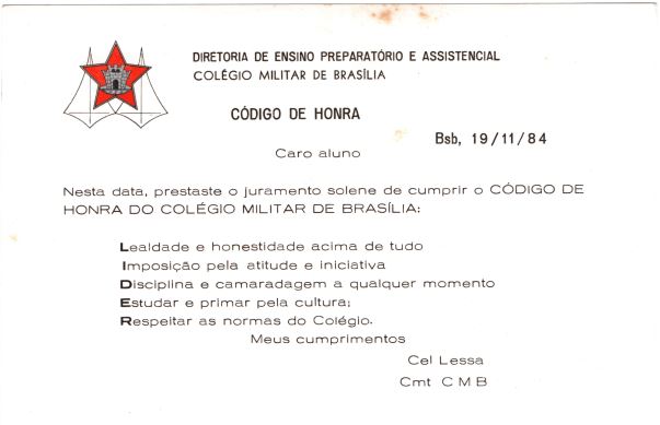 A Legião de Honra foi instituída no CMB no Boletim Interno Especial 01 de 15/11/1984, pelo Cel Lessa, então Comandante do CMB